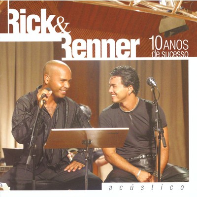 アルバム/Acustico - 10 Anos de Sucesso/Rick and Renner