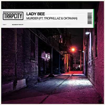 シングル/Murder (feat. Tropkillaz & Oktavian)/Lady Bee