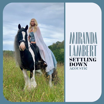 シングル/Settling Down (Acoustic)/Miranda Lambert