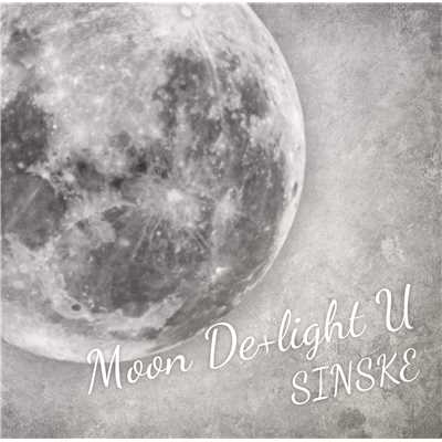 アルバム/Moon De+light U/SINSKE
