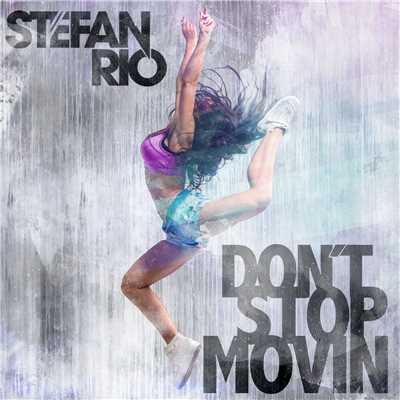 アルバム/Don't Stop Movin/Stefan Rio