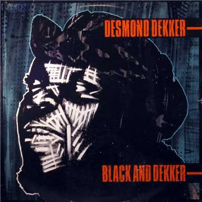 アルバム/Black And Dekker/デズモンド・デッカー