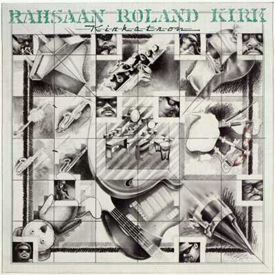 アルバム/Kirkatron/Rahsaan Roland Kirk