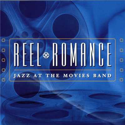 アルバム/Reel Romance/Jazz At The Movies Band