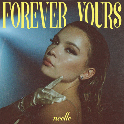 シングル/Forever Yours/noelle