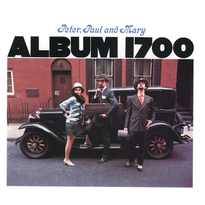 Album 1700/Peter, Paul and Mary