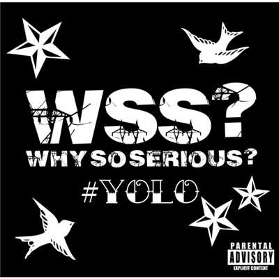 #YOLO/WHY SO SERIOUS？