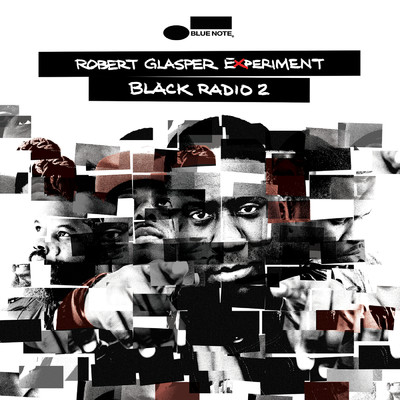 アルバム/Black Radio 2/ロバート・グラスパー・エクスペリメント