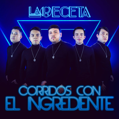 アルバム/Corridos Con El Ingrediente/La Receta