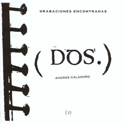 アルバム/Grabaciones Encontradas (Dos)/Andres Calamaro