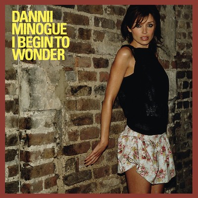 アルバム/I Begin to Wonder/Dannii Minogue