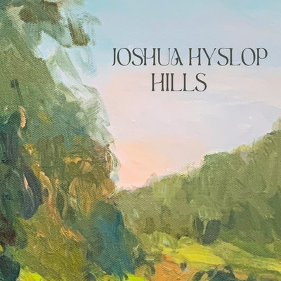 シングル/Hills/Joshua Hyslop