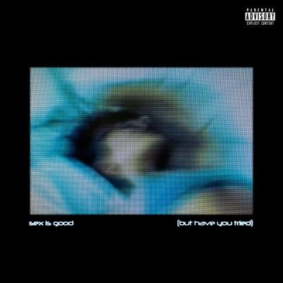 シングル/sex is good (but have you tried) (Explicit)/Donna Missal