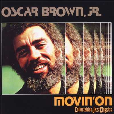 アルバム/Movin' On/Oscar Brown Jr.