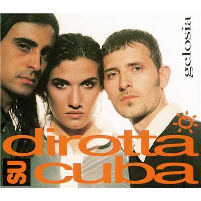 シングル/Gelosia (Strumentale)/Dirotta Su Cuba