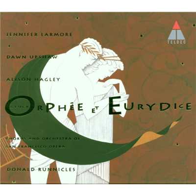 シングル/Gluck : Orphee et Eurydice : Act 1 ”Armour, viens rendre a mon ame” [Orphee]/Jennifer Larmore