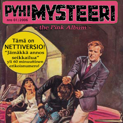 アルバム/Pyhimysteeri？ The Pink Album/Pyhimys