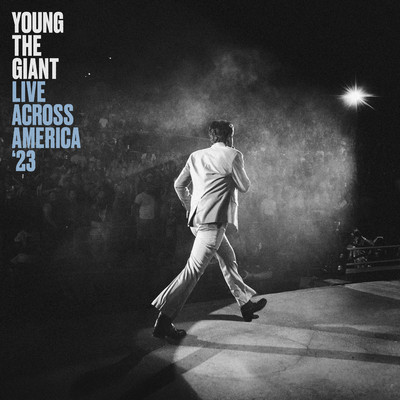 Young the Giant - Live Across America ‘23/Young the Giant