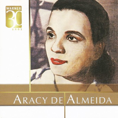 アルバム/Warner 30 anos/Aracy de Almeida