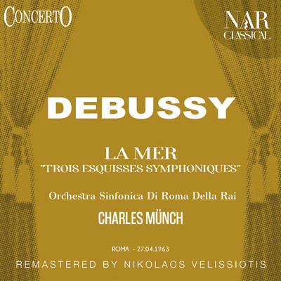 アルバム/La Mer ”Trois Esquisses Symphoniques”/Charles Munch