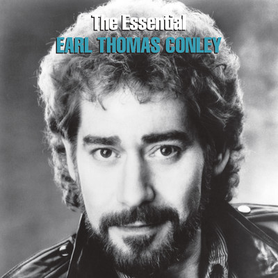 アルバム/The Essential Earl Thomas Conley/Earl Thomas Conley