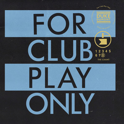 The Chant (For Club Play Only, Pt. 8)/Duke Dumont