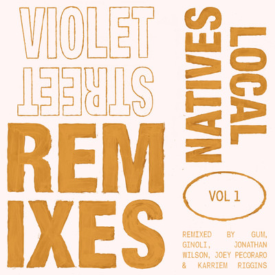 アルバム/Violet Street (Remixes Vol. 1)/ローカル・ネイティヴス