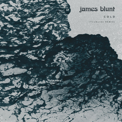 Cold (YouNotUs Remix)/James Blunt