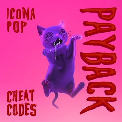 シングル/Payback (feat. Icona Pop)/Cheat Codes
