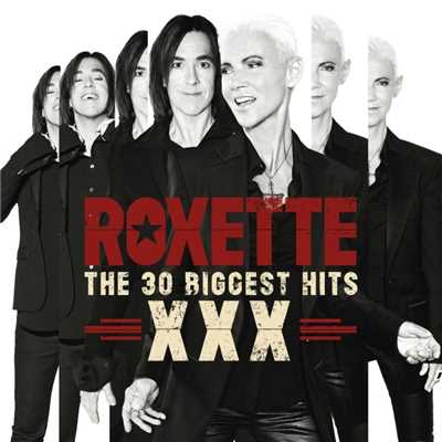 The 30 Biggest Hits XXX/Roxette