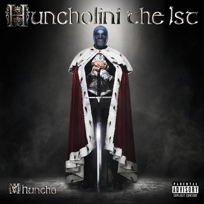 Huncholini The 1st (Explicit)/M Huncho
