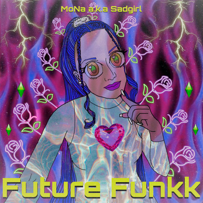 アルバム/Future Funkk (Remixes)/MoNa a.k.a Sad Girl