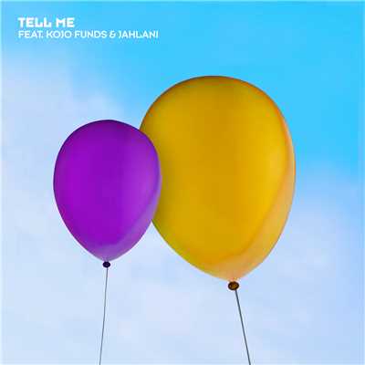 シングル/Tell Me (featuring Kojo Funds, Jahlani)/レッチ 32