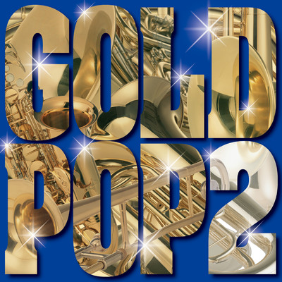 アルバム/GOLD POP2 Jazz Giants meet The Symphonic Band/航空自衛隊航空中央音楽隊