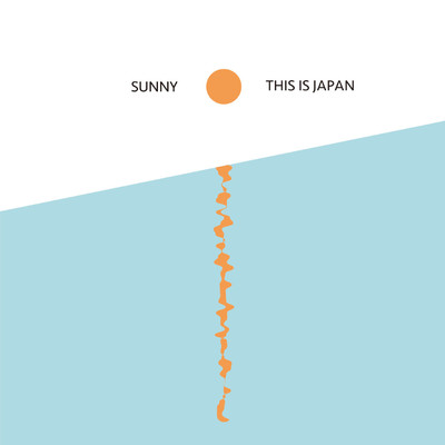 シングル/SUNNY/THIS IS JAPAN