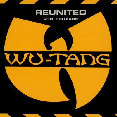 アルバム/Reunited - The Remixes (Explicit)/ウータン・クラン