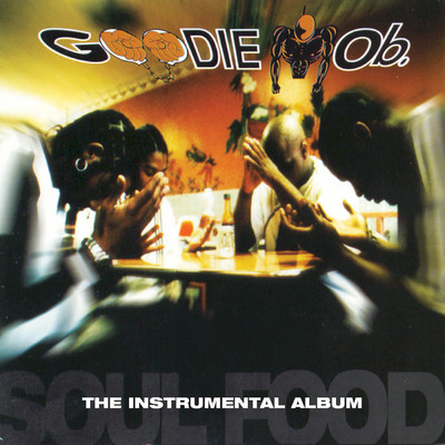 アルバム/Soul Food  (The Instrumental Album)/Goodie Mob
