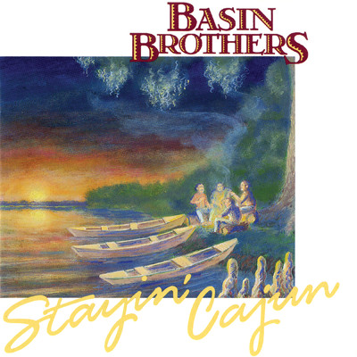 アルバム/Stayin' Cajun/The Basin Brothers