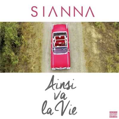 シングル/Ainsi va la vie/Sianna