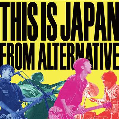 アルバム/FROM ALTERNATIVE/THIS IS JAPAN