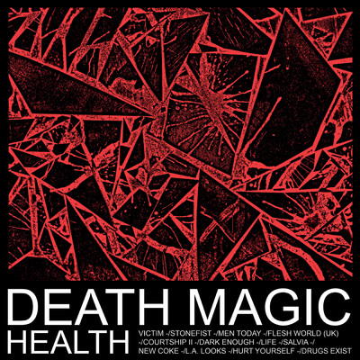 アルバム/DEATH MAGIC/ヘルス