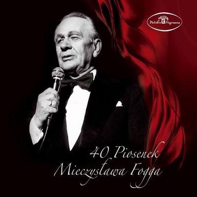 アルバム/40 Piosenek Mieczyslawa Fogga/Mieczyslaw Fogg