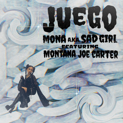 シングル/juego (feat. Montana Joe Carter)/MoNa a.k.a Sad Girl