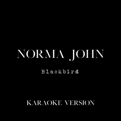 シングル/Blackbird (Karaoke Version)/Norma John