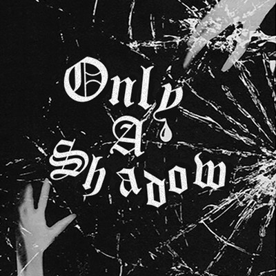 シングル/Only a Shadow/White Reaper