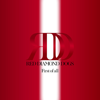 アルバム/First of all/RED DIAMOND DOGS