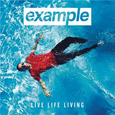 アルバム/Live Life Living/Example