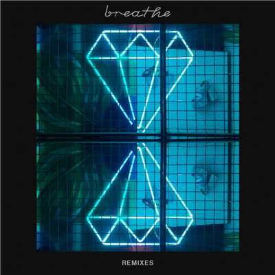 アルバム/Breathe (Remixes)/Mako