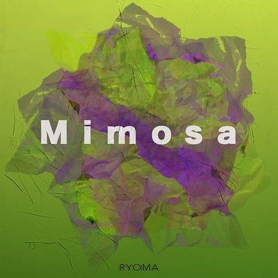 シングル/Mimosa/Ryoma