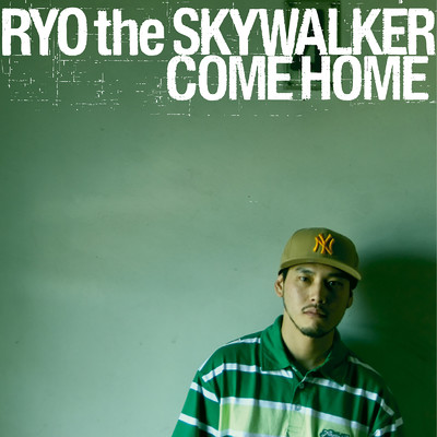 アルバム/COME HOME/RYO the SKYWALKER